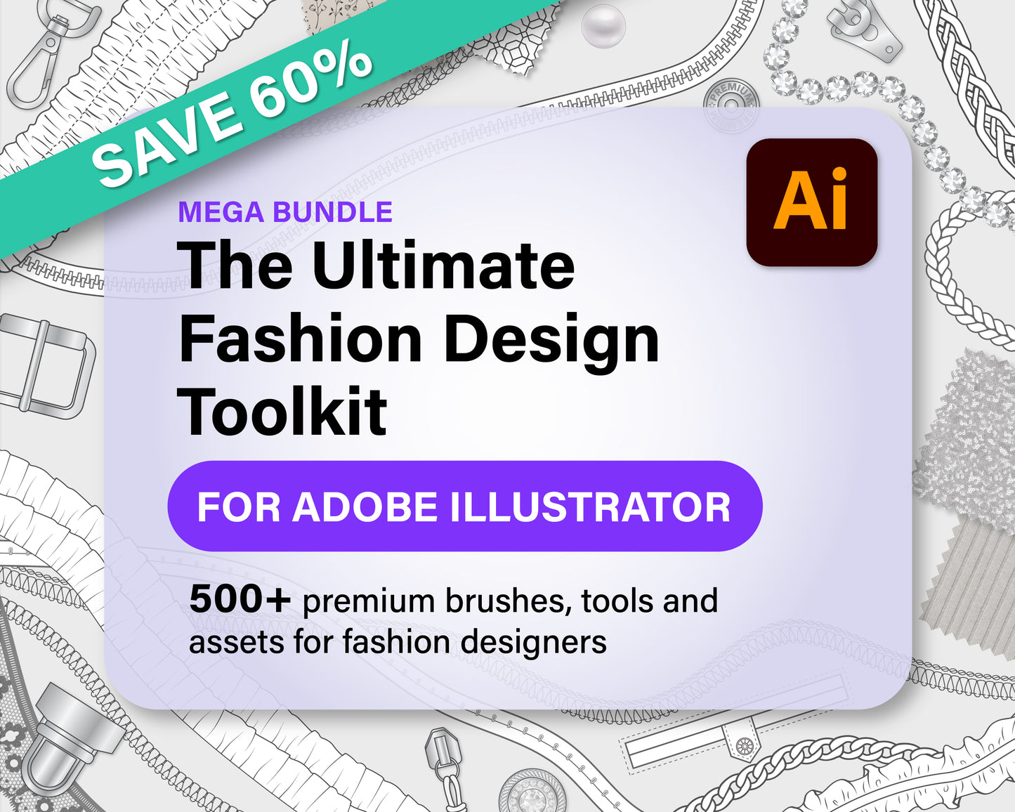 The Ultimate Fashion Design Toolkit for Adobe Illustrator – 500+ Brushes & Assets [Save 60%!]